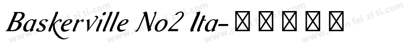 Baskerville No2 Ita字体转换